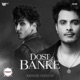 Dost Banke Reprise Version Single