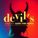 Devil s Advocate Gabe Vibe Remix Single