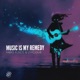 Music Is My Remedy Single