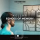 Echoes of Memory Single