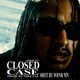 Closed Case Single