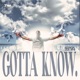 Gotta Know Single