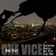 One Vice feat Giocca Big Vito Zeus One Single