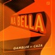 Ma Bella feat Caza Single