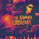 VAI DAR PROBLEMA Single