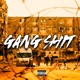Gang Shit Single
