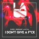 I Don t Give a F k Single