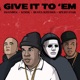 Give It To Em feat Spliff Star Single