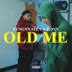 Old Me feat A ronn Single