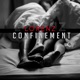 Confinement Single