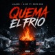 Quema el Frío feat Romo One Single