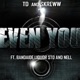 Even You feat Bandaide Liquor Sto Nell Single
