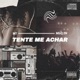 Tente Me Achar Single
