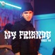 My Friends Single