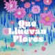 Que Lluevan Flores Single