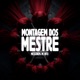 MONTAGEM DOS MESTRE Single