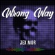 Wrong Way Single