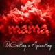 mama feat Aspino Boy Single