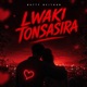 Lwaki Tonsasira Single