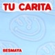 Tu Carita Single