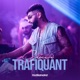 Trafiquant Single