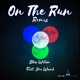 On the Run feat Dre Wave Remix Single
