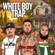 WhiteBoy Trap