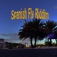 Spanish Fly Riddim EP