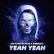 Yeah Yeah feat Beyond Repair Single