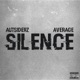 Silence feat Average Single