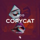 Copycat 2020 Remixes