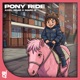 Pony Ride Single