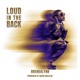 Loud In The Back Single