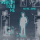 Nobody Told Me Single