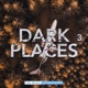 Dark Places 3