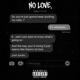 No Love Single