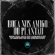 Roça Nos Amigo do Plantão feat MANSÃO SPACE FUNK Single