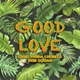 Good Love Single