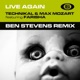 Live Again Ben Stevens Remix feat Farisha Single