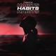 Habits Stay High Single