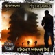 I Don t Wanna Die feat Apex Nova Single