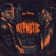 Hypnotic feat Double O Smoove Single