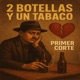 DOS BOTELLAS Y UN TABACO Single
