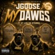 My Dawgs feat St Lou Da Stunna Single