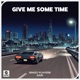 Give Me Some Time Single
