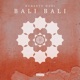 Bali Bali Single