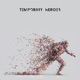 Temporary Heroes Single