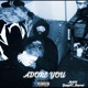 Adore You feat 2yung jc theprod Single