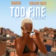 Too Fine feat Kudjoe Daze Single