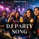DJ Party Song Rap Song Single